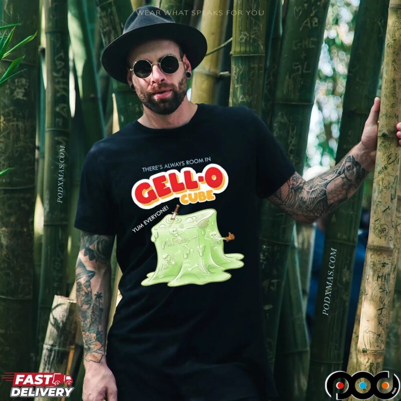 There's Always Room In Gell-o Cube Yum Everyone Skeletons Horror T Shirt