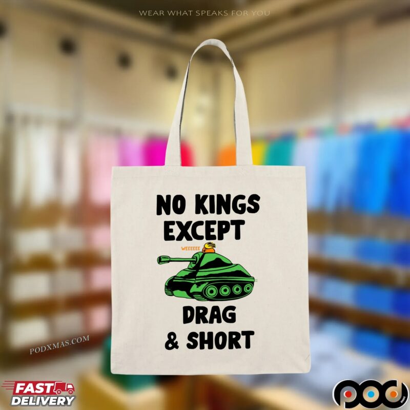 No Kings Except Drag and Short T Shirt No Kings Except Drag and Short T Shirt