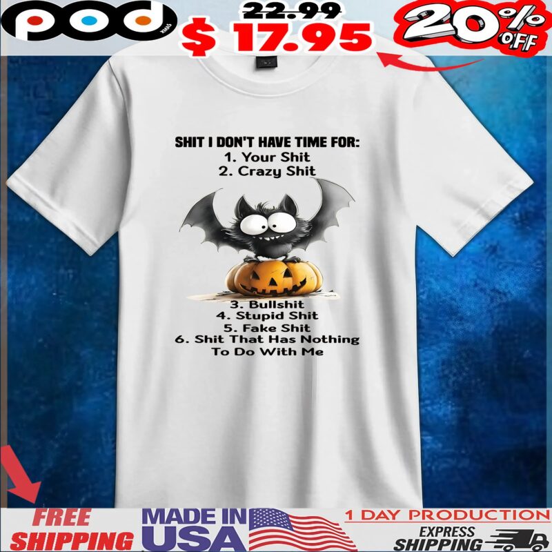 Raven Shit I Don't Have Time For 1 Your Shit 2 Crazy Shit 3 Bullshit 4 Stupid Shit 5 Fake Shit 6 Shit That Has Nothing To Do With Me T Shirt