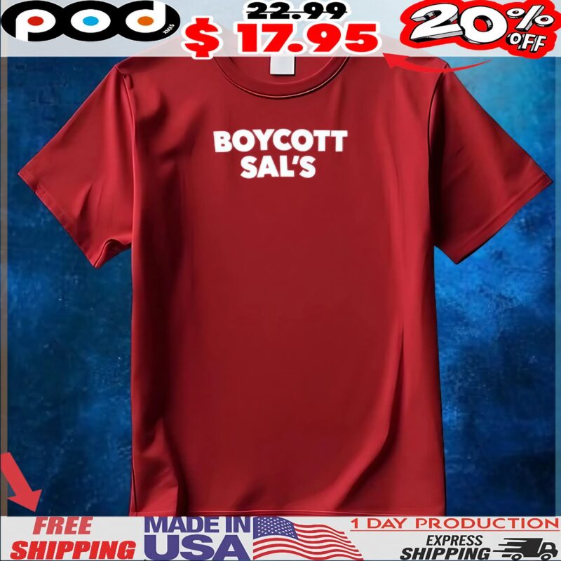 Boycott Sal_s T Shirt