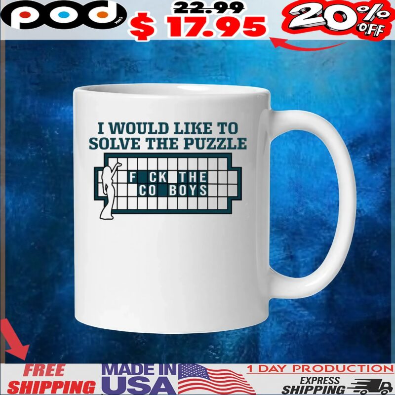 I Would Like To Solve The Puzzle Fuck The Cowboys Meme Graphic T Shirt