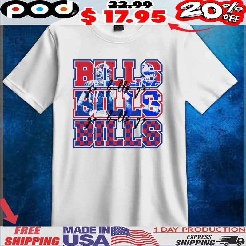 Let’s Go Bills Go Bills Go Bills Josh Allen Graphic T Shirt