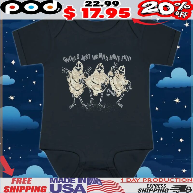 Ghouls Skeleton Ghouls Just Wanna Have Fun Halloween Dancing Ghosts T Shirt