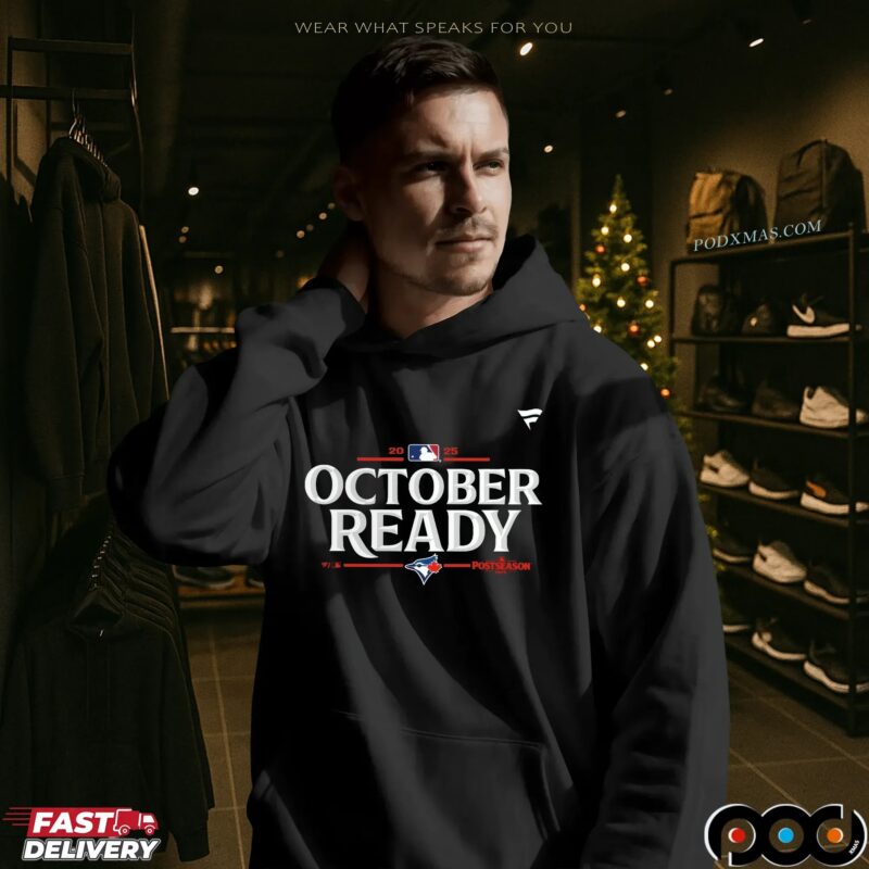 Toronto Blue Jays October Ready MLB 2025 Postseason T Shirt