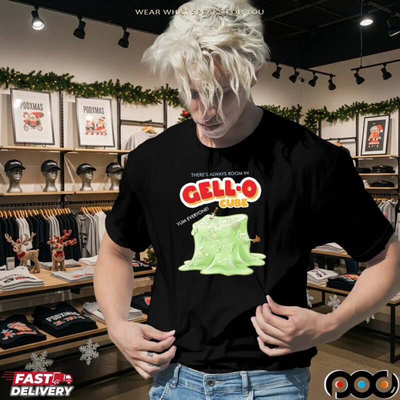There's Always Room In Gell-o Cube Yum Everyone Skeletons Horror T Shirt