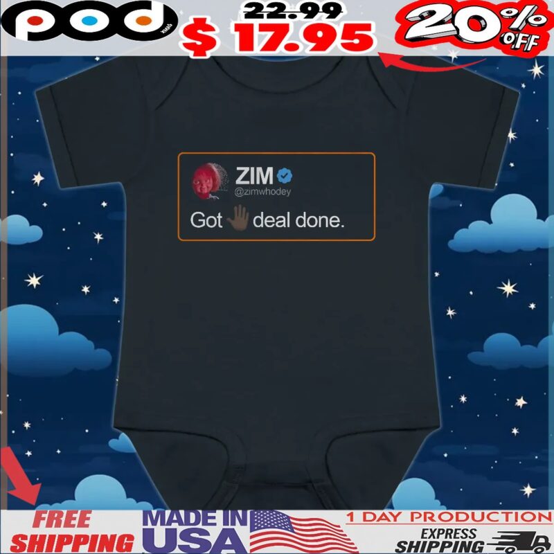 ZIM Posted Got 5 Deal Done T Shirt