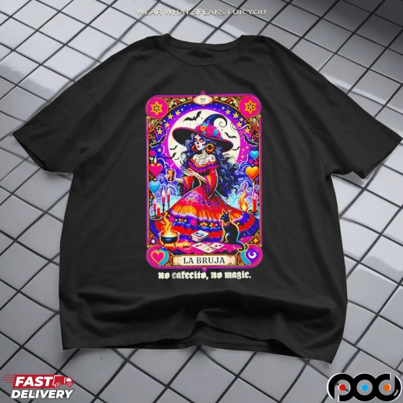 No Cafecito No Magic Bruja Card Halloween Holiday T Shirt
