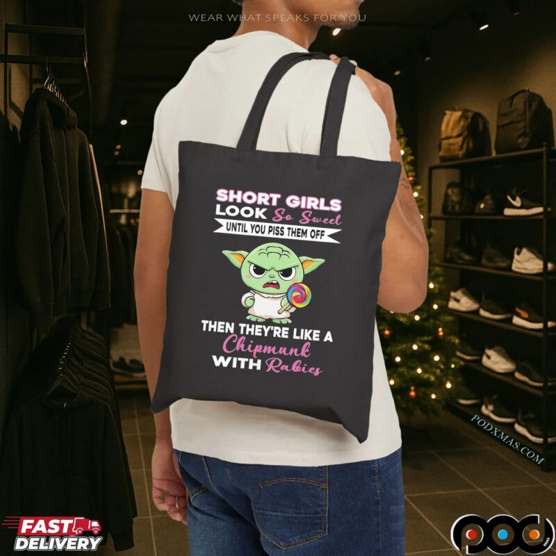 Baby Yoda Short Girls Look So Sweet Until You Piss Them Off Then They're Like A Chipmunk With Rabies Statement T Shirt