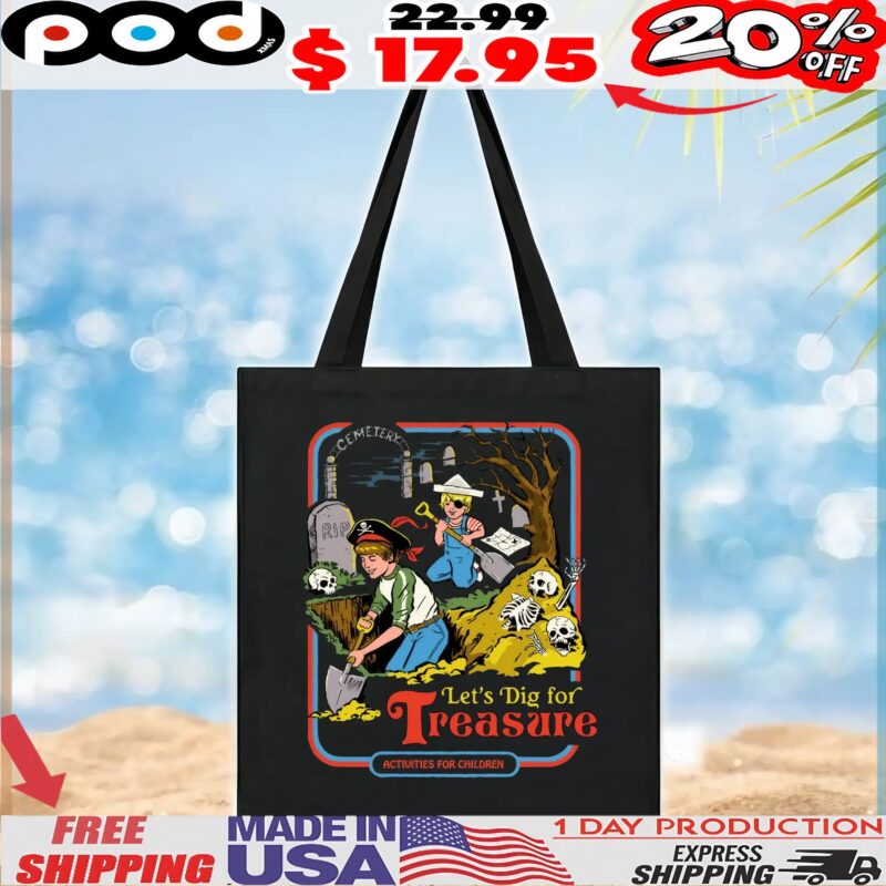 Let_s Dig For Treasure Activities For Children Grave Robber Halloween T Shirt Let_s Dig For Treasure Activities For Children Grave Robber Halloween T Shirt