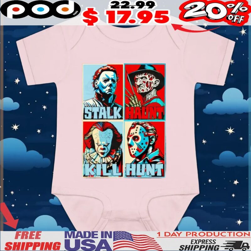 Horror Movie Characters Stalk Haunt Kill Hunt Halloween Hope T Shirt