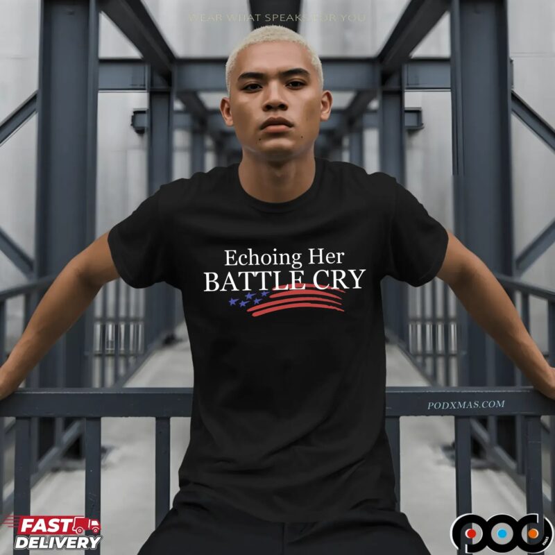 Echoing Her Battle Cry Charlie Kirk Graphic T Shirt