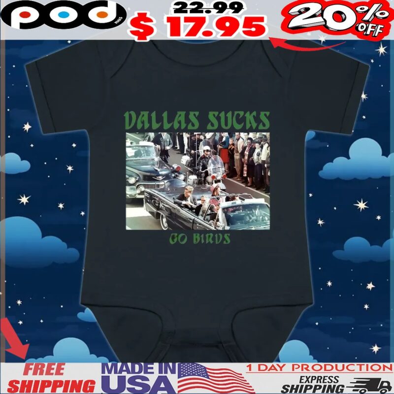 Dallas Sucks Go Birds T Shirt