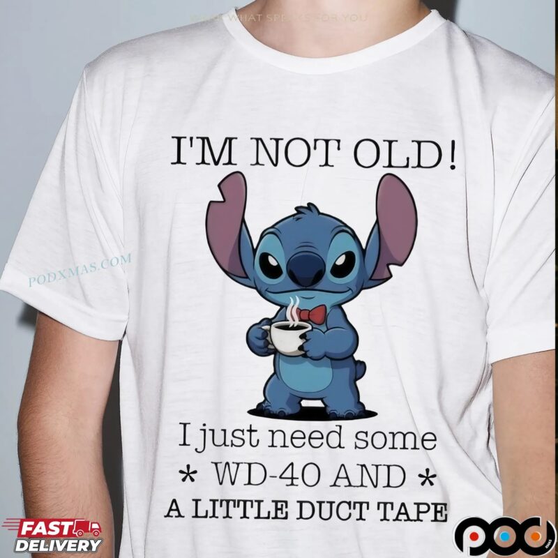 Stitch Coffee I’m Not Old I Just Need Some Wd 40 And A Little Duct Tape Meme T Shirt Stitch Coffee I’m Not Old I Just Need Some Wd 40 And A Little Duct Tape Meme T Shirt