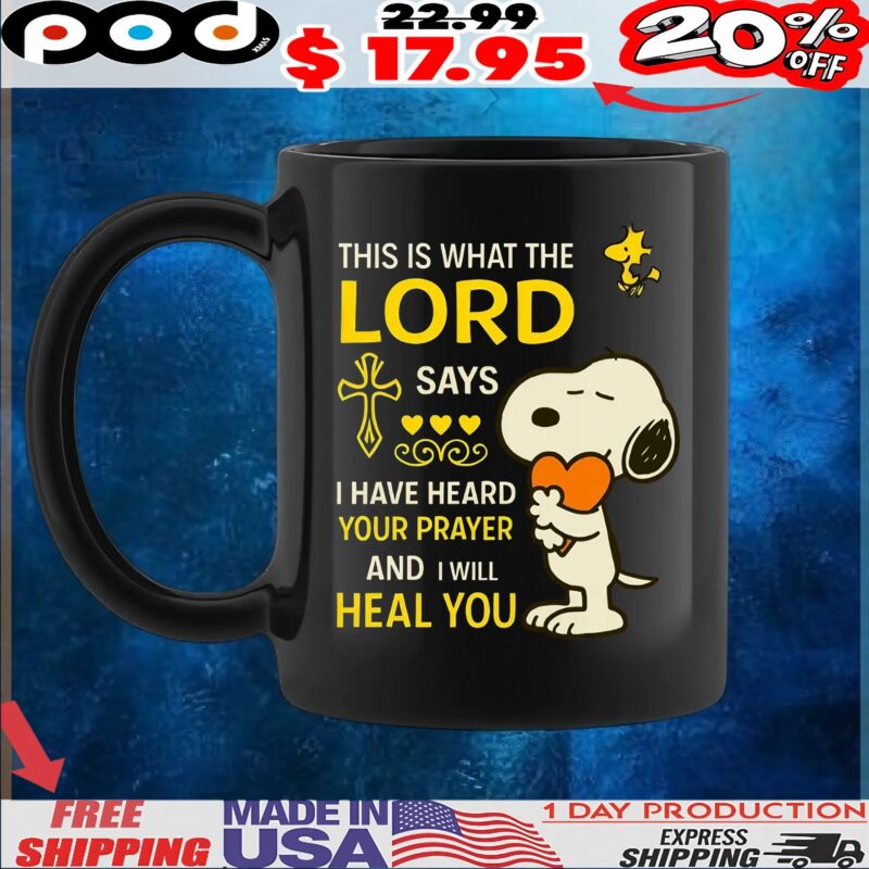 Snoopy Peanuts This Is What The Lord Says I Have Heard Your Prayer And I Will Heal You T Shirt