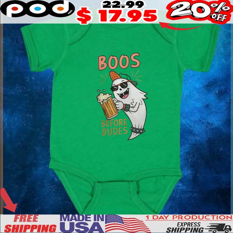 Boos Before Dudes T Shirt