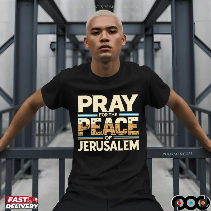 Pray For The Peace Of Jerusalem Graphic T Shirt