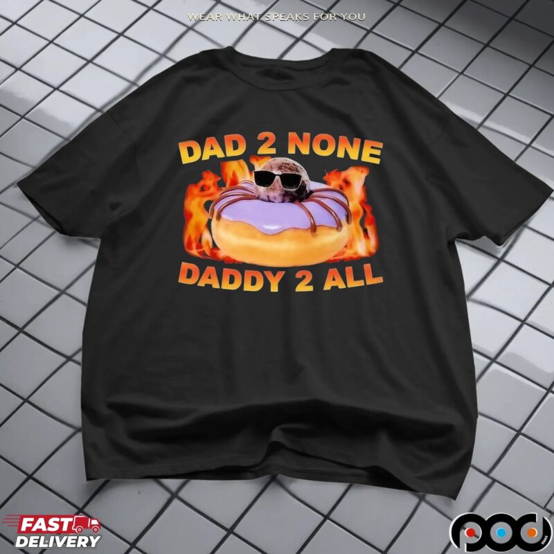 Spidey Dad 2 None Daddy 2 All Dunkin' Donuts T Shirt