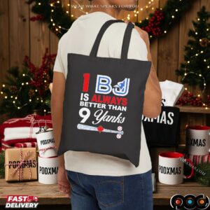 1 BJ Is Always Better Than 9 Yanks Toronto Blue Jays T Shirt