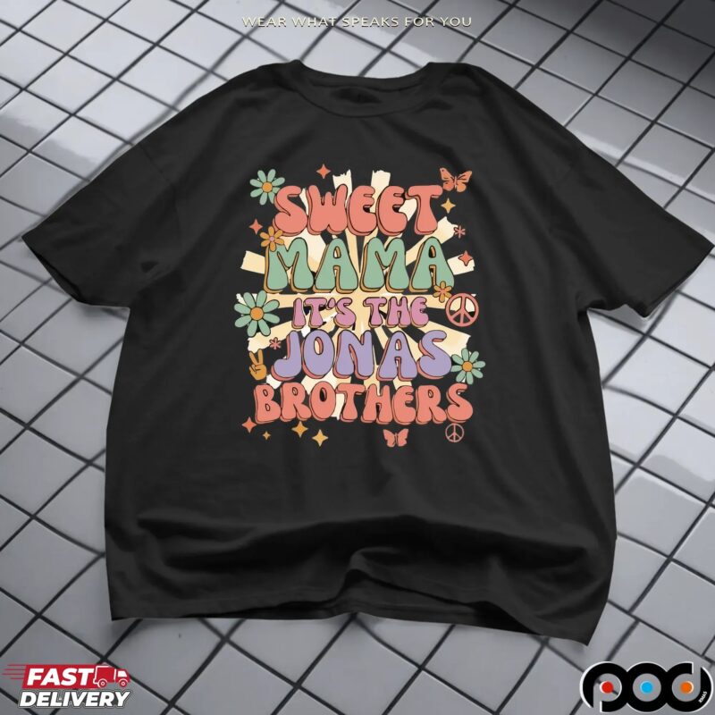 Sweet Mama It's Jonas Brothers T Shirt