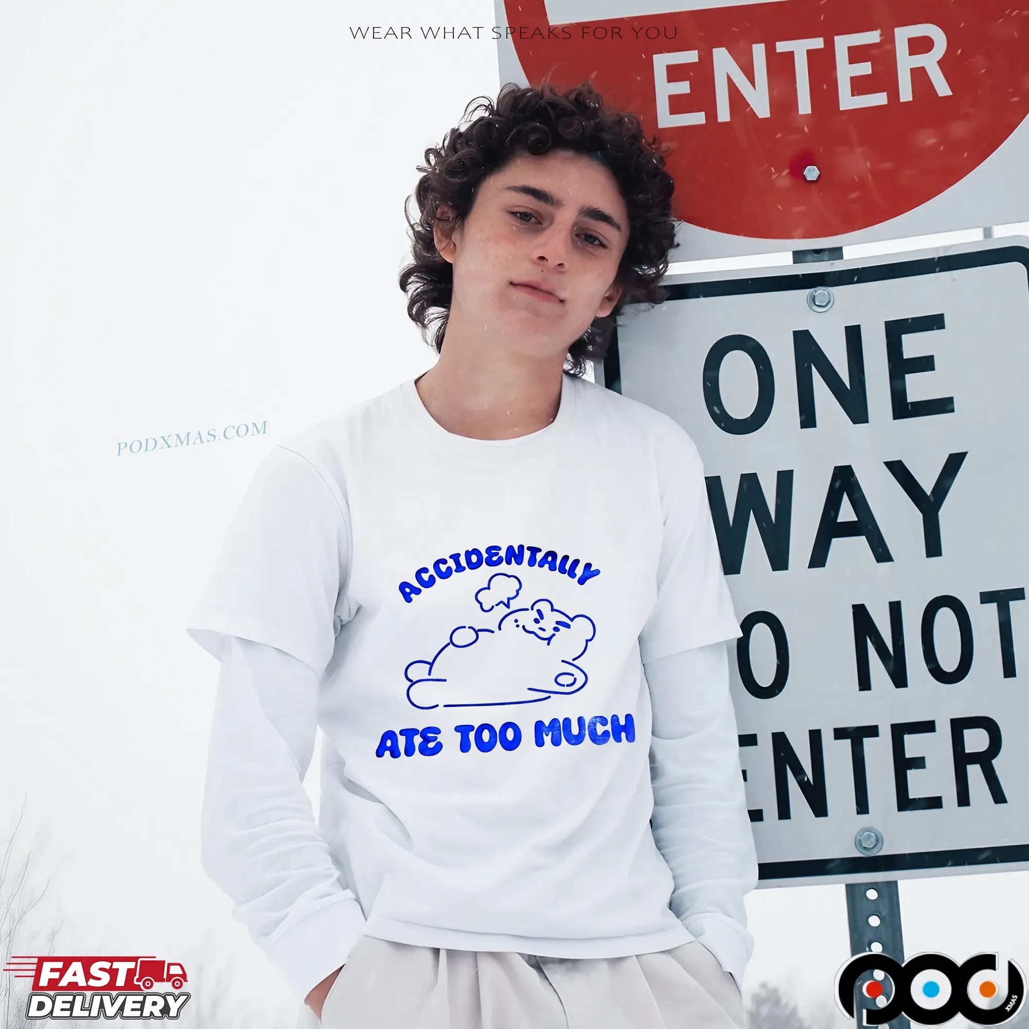 Accidentally Ate Too Much T Shirt