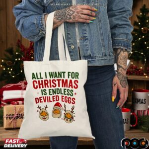 All I Want For Christmas Is Endless Deviled Eggs T Shirt