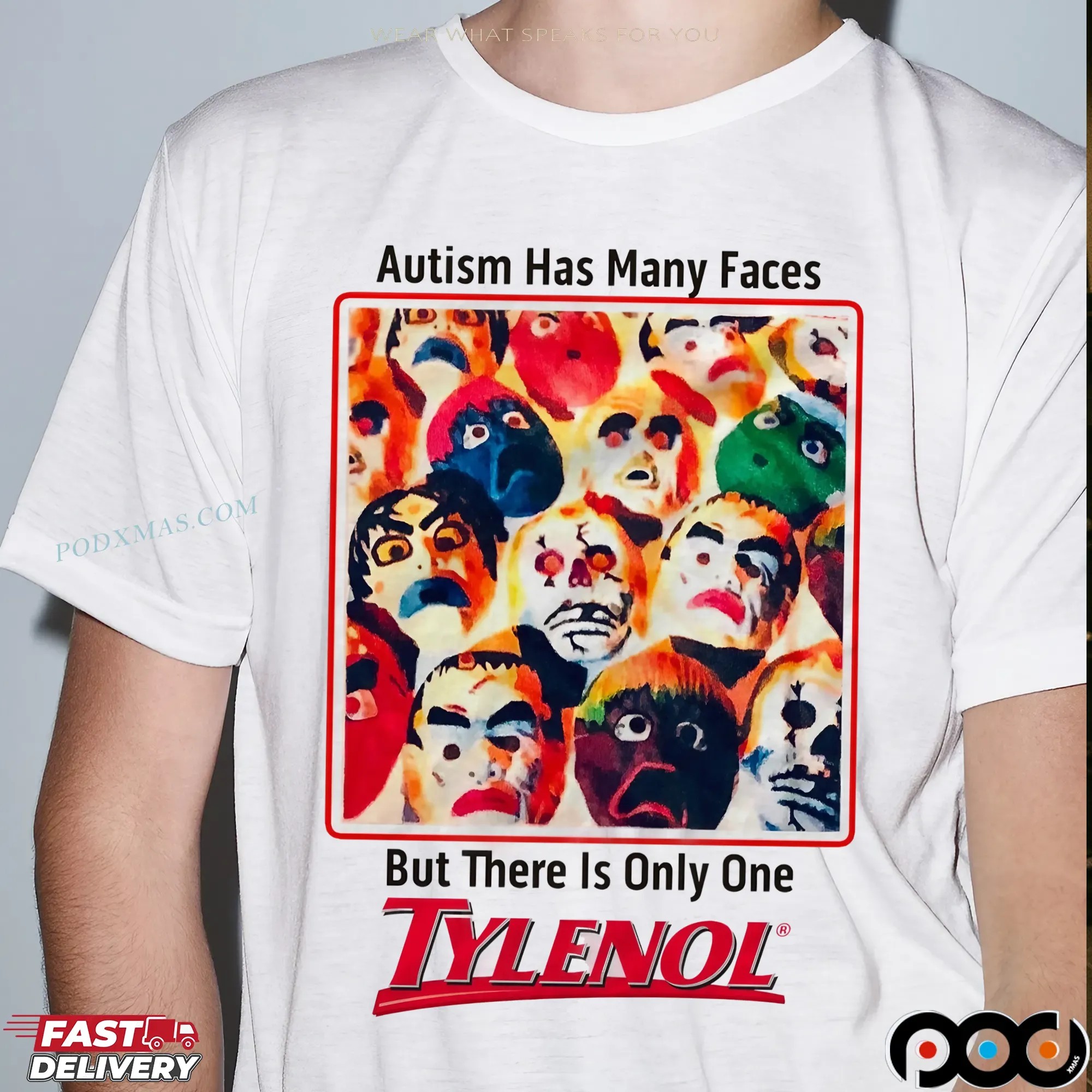 Autism Has Many Faces But There Is Only One Tylenol T Shirt
