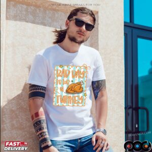Bad Day To Be A Turkey Thanksgiving Autumn T Shirt
