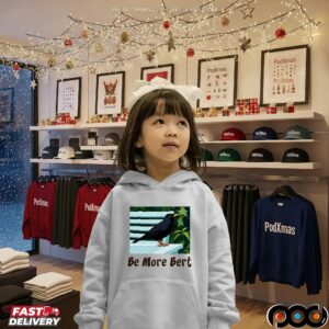 Be more Bert Bird T Shirt