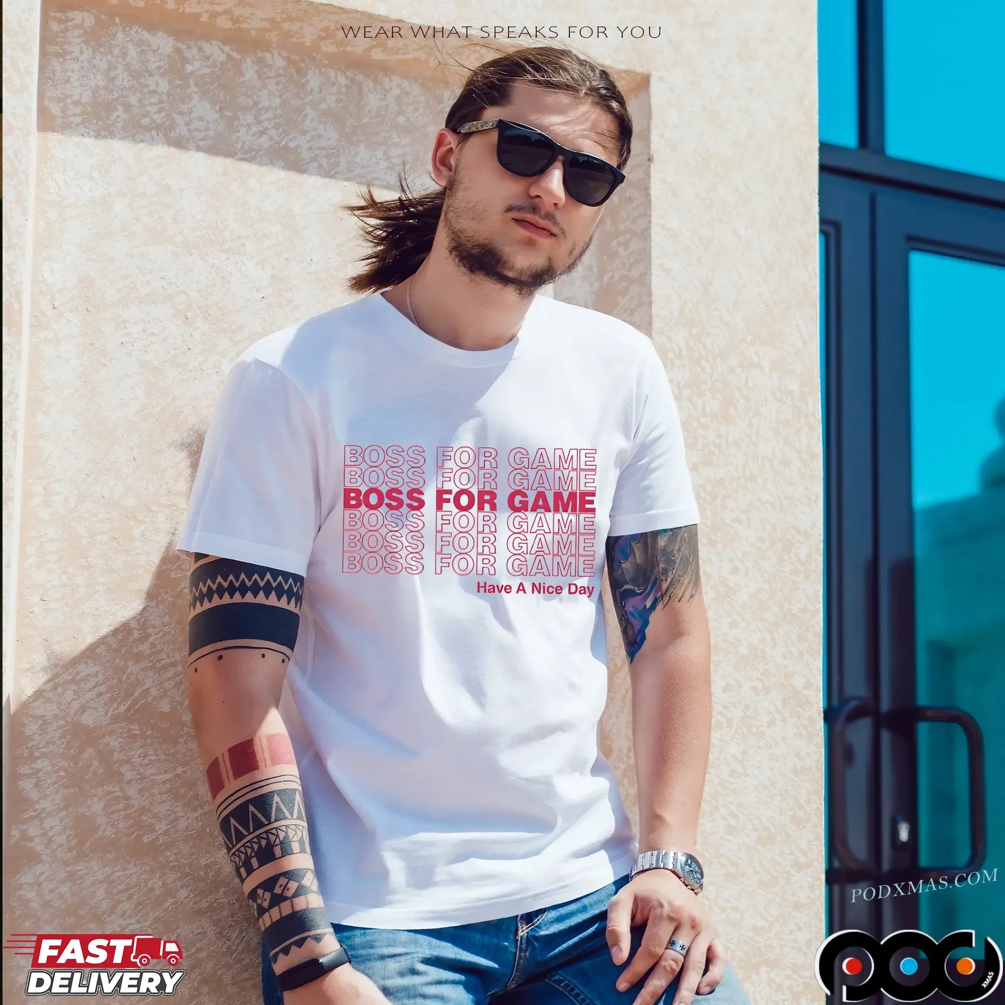 Boss For Game Have A Nice Day T Shirt