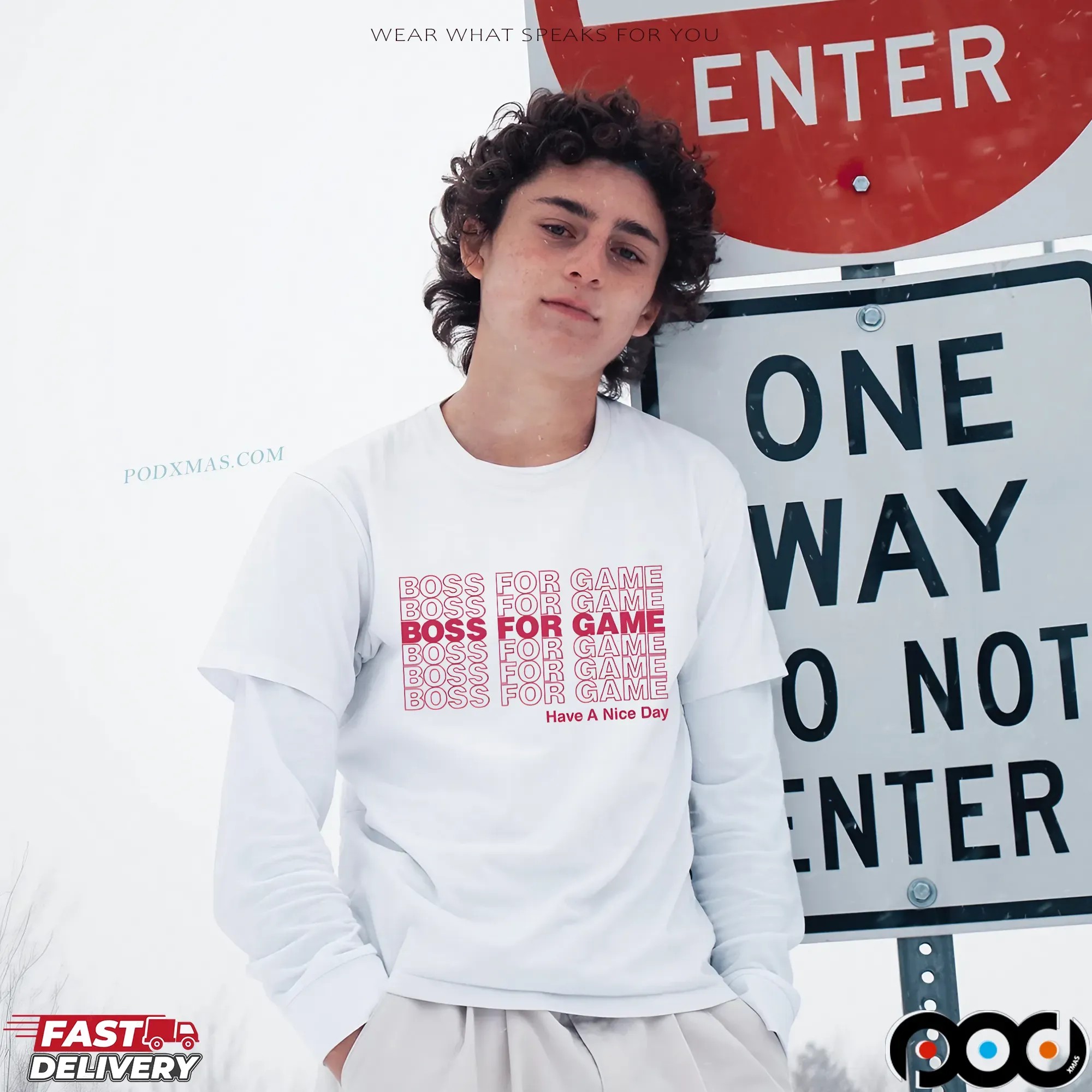 Boss For Game Have A Nice Day T Shirt