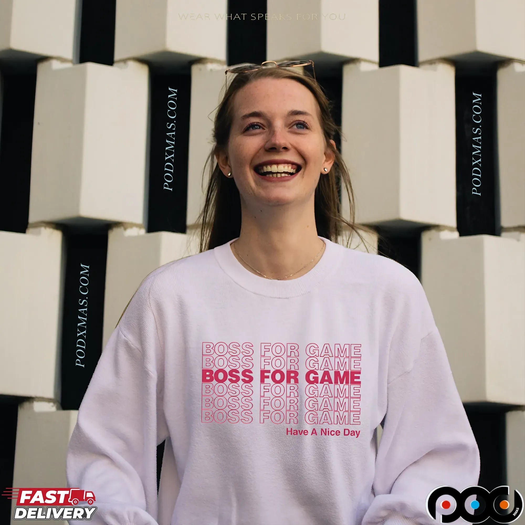Boss For Game Have A Nice Day T Shirt