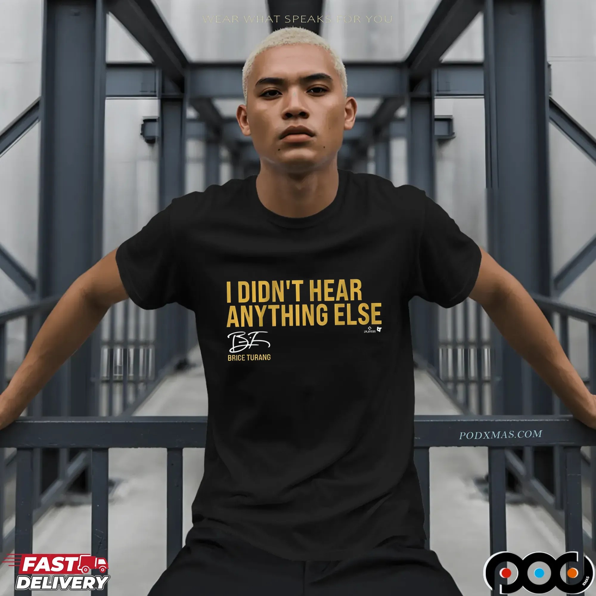 Brice Turang I Didn't Hear Anything Else T Shirt