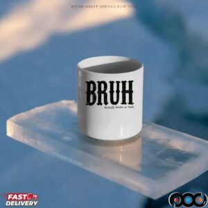 Bruh - Formally Known As Mom T Shirt