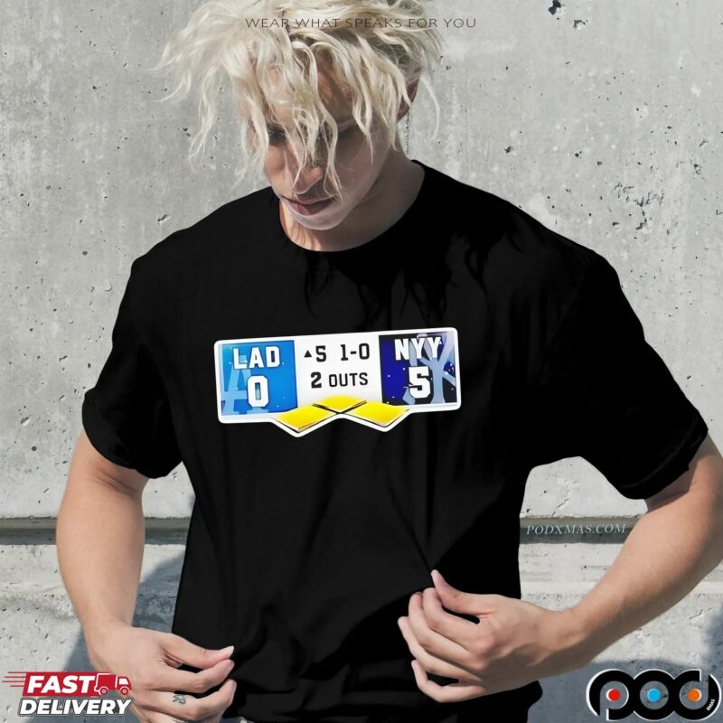 New York Yankees vs Los Angeles Dodgers Game Scoreboard 5-0 2 Outs shirt