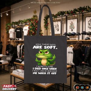 Cartoon Crocodile Kids These Days Are Soft I'm Pretty Sure I Died Once When I Was 7, And My Mom Made Me Walk It Off T Shirt