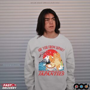 Cat Are You From Japan Cause I’m Trying To Get In Japanties T Shirt