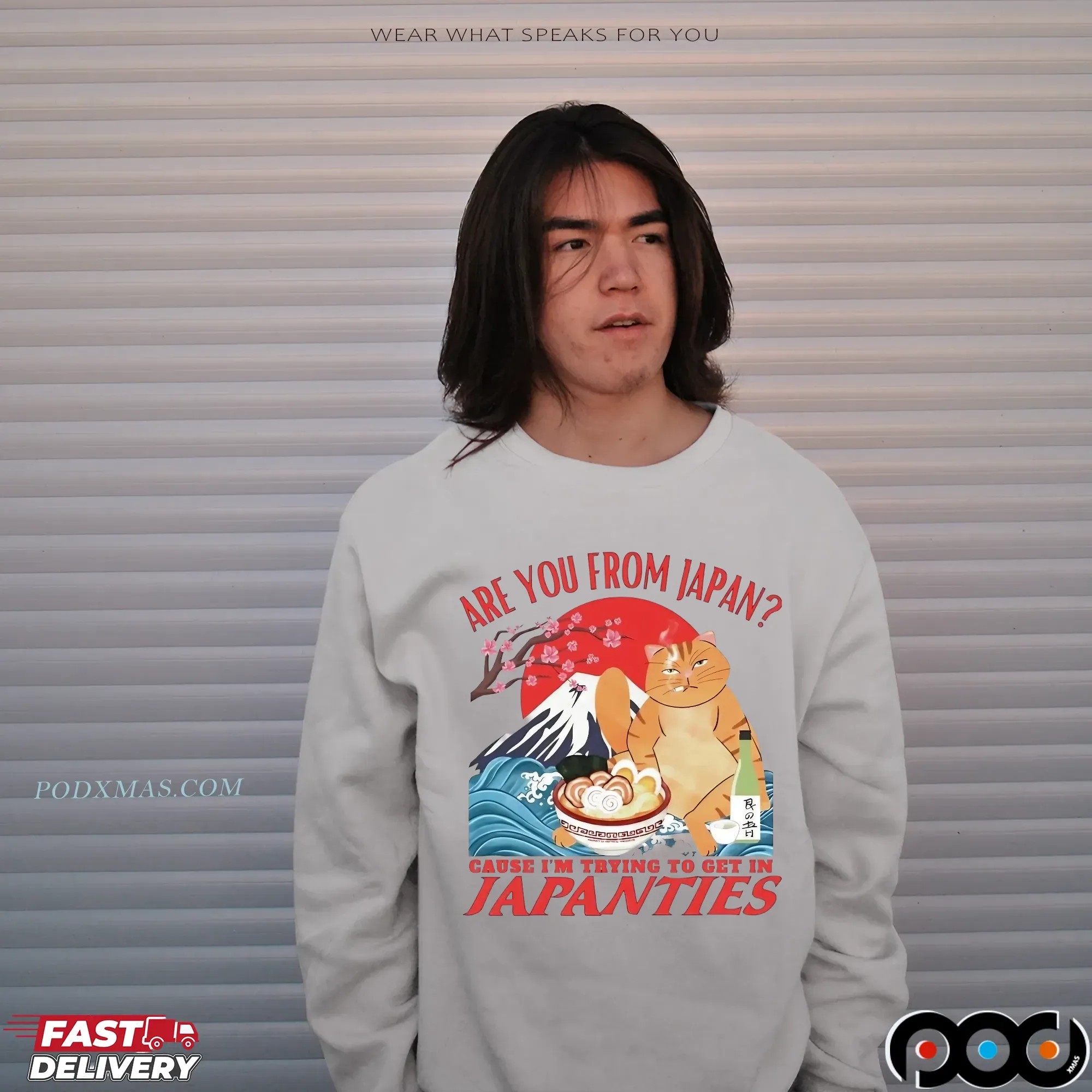 Cat Are You From Japan Cause I’m Trying To Get In Japanties T Shirt