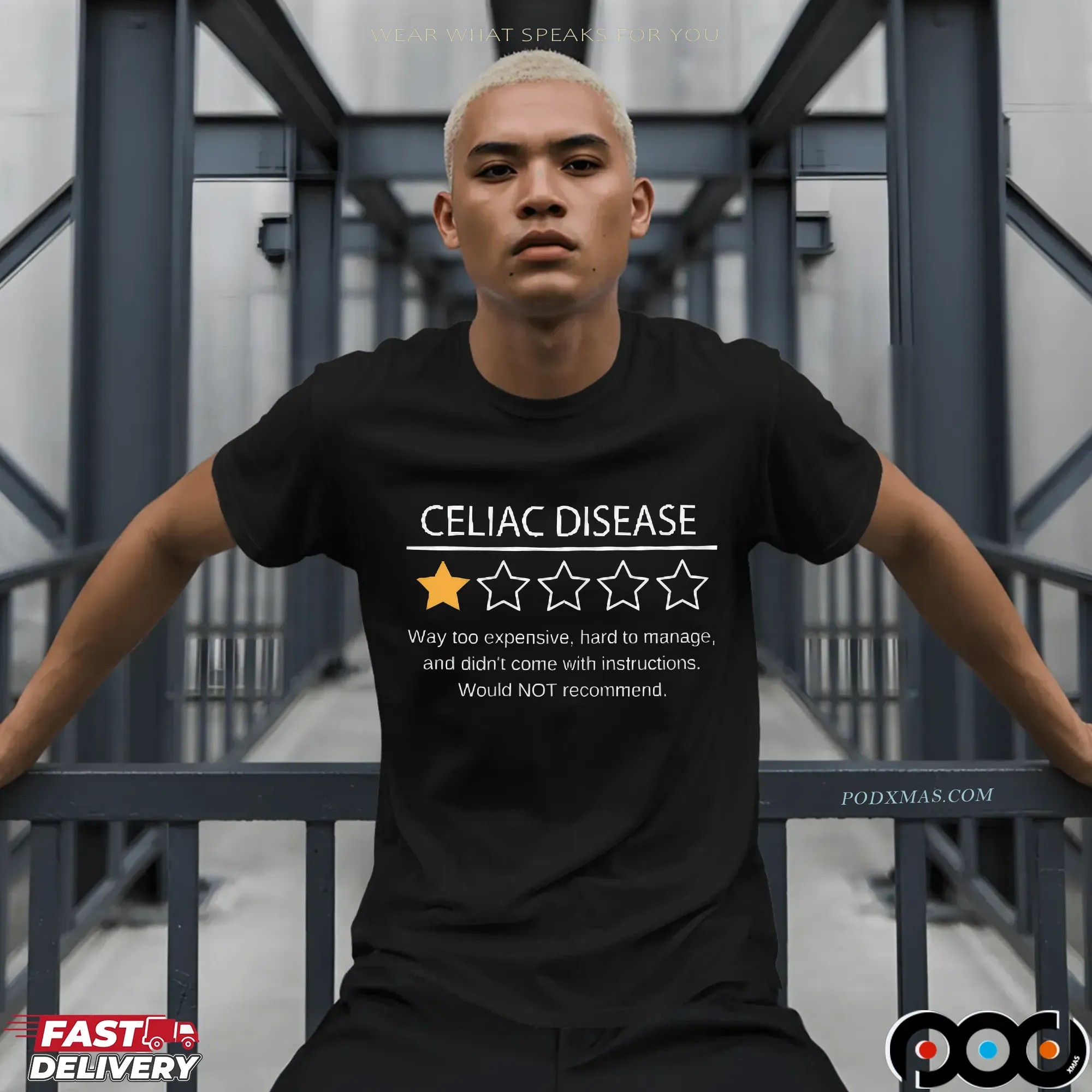 Celiac Disease Way Too Expensive, Hard To Manage, And Didn't Come With Instructions Would Not Recommend T Shirt