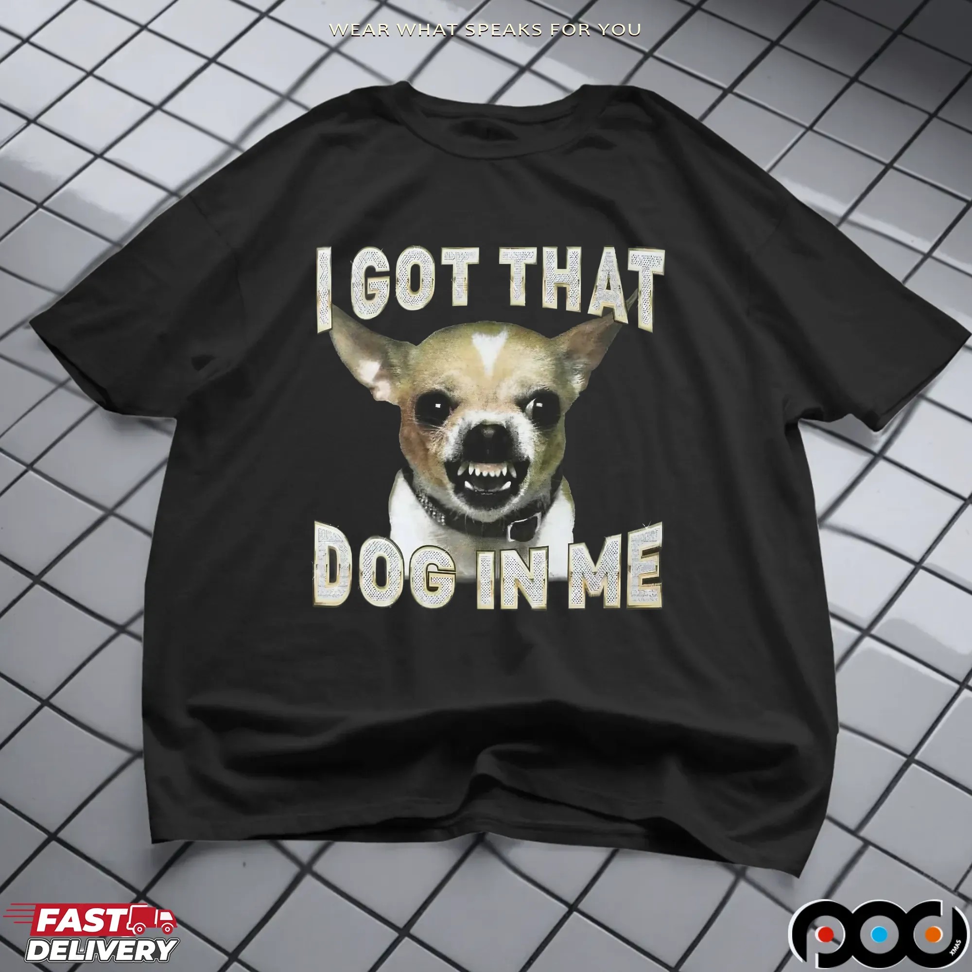 Chihuahua I Got That Dog In Me Blinged Out Meme T Shirt