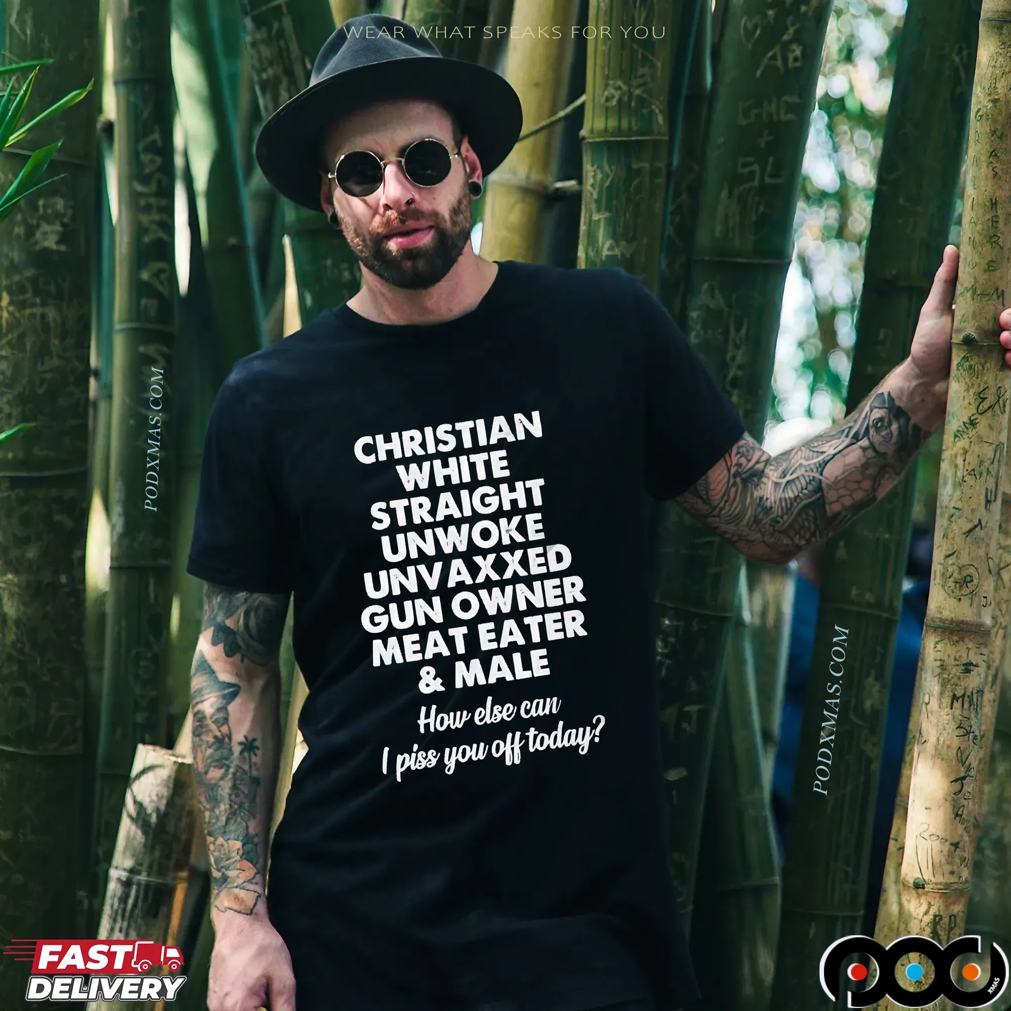 Christian White Straight Unwoke Unvaxxed Gun Owner Meat Eater & Male How Else Can I Piss You Off Today Statement T Shirt