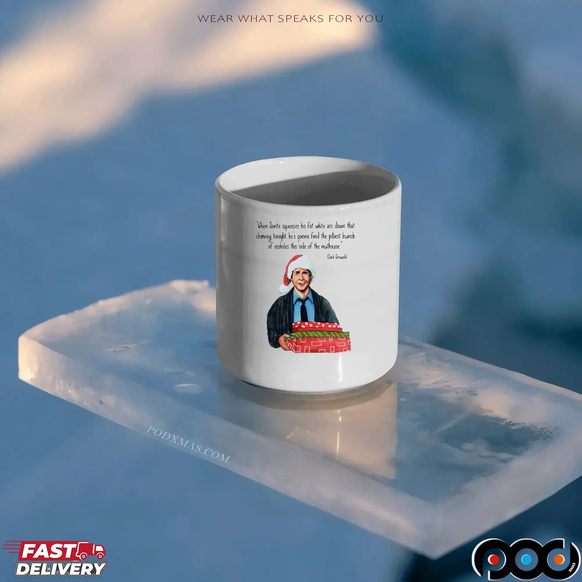 Clark Griswold When Santa Squeezes Fat White Ass Down That Chimney Tonight Christmas T Shirt