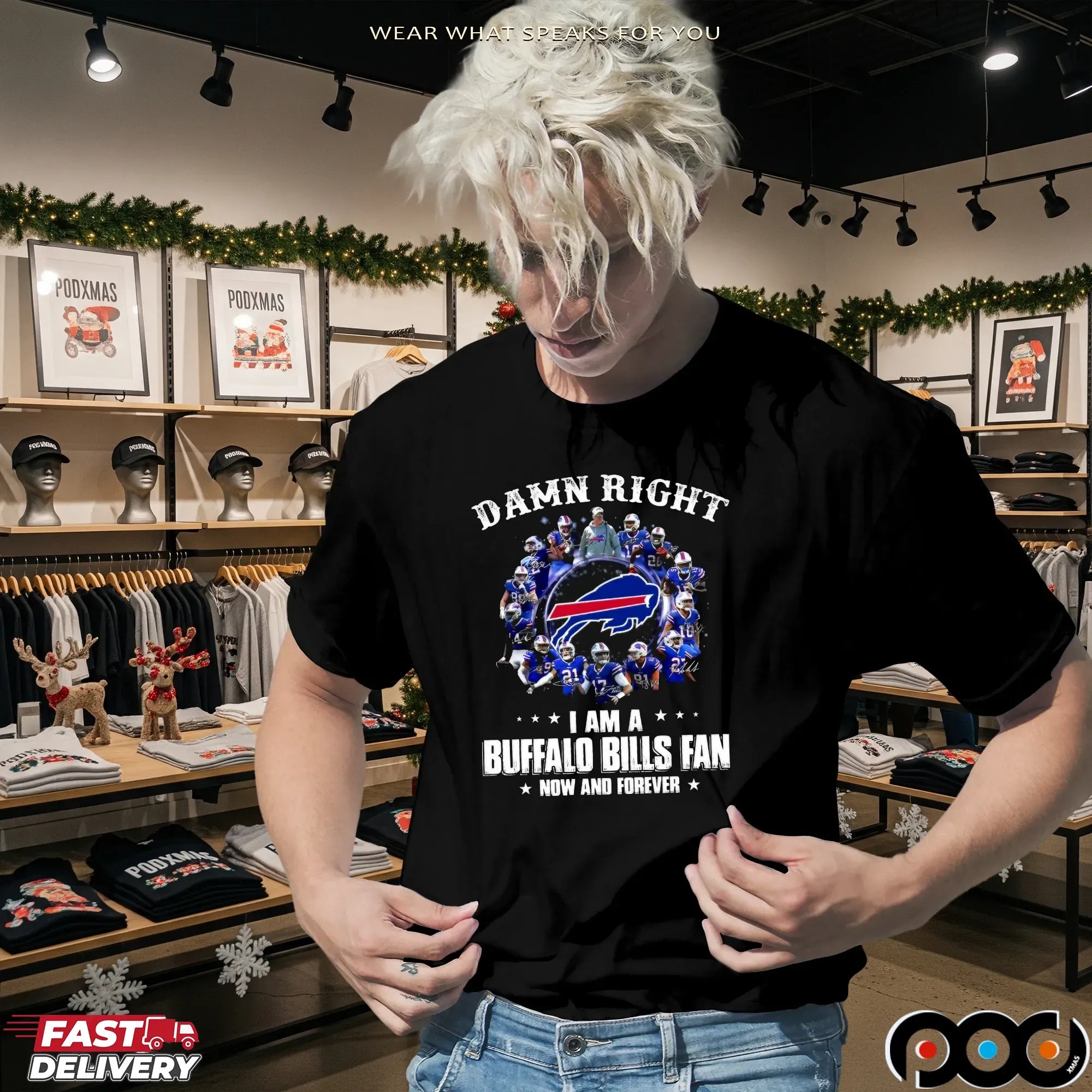 Damn Right I Am A Bills Fan Now And Forever Buffalo Bills Signatures Team Graphic T Shirt
