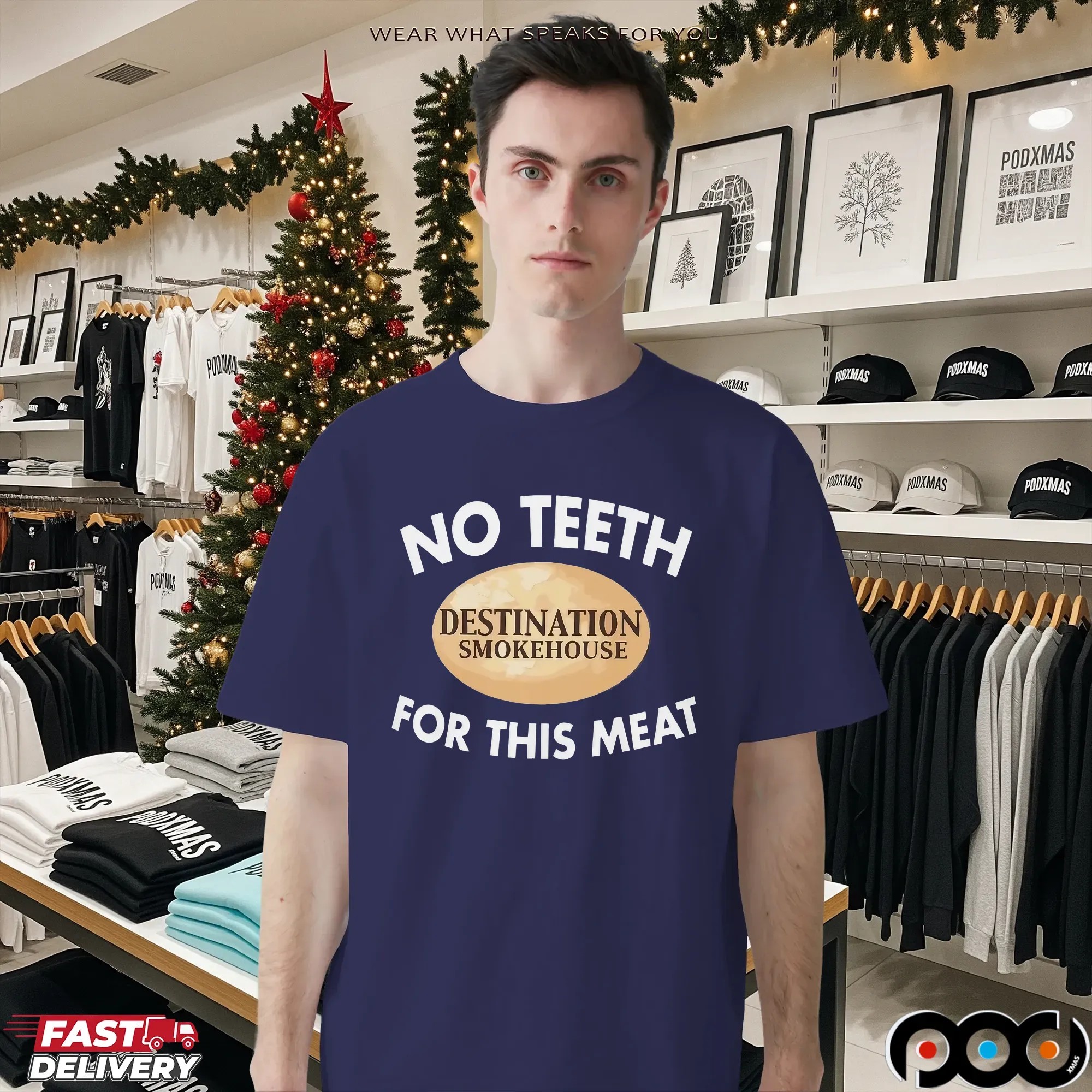 Destination Smokehouse No Teeth For This Meat Graphic T Shirt
