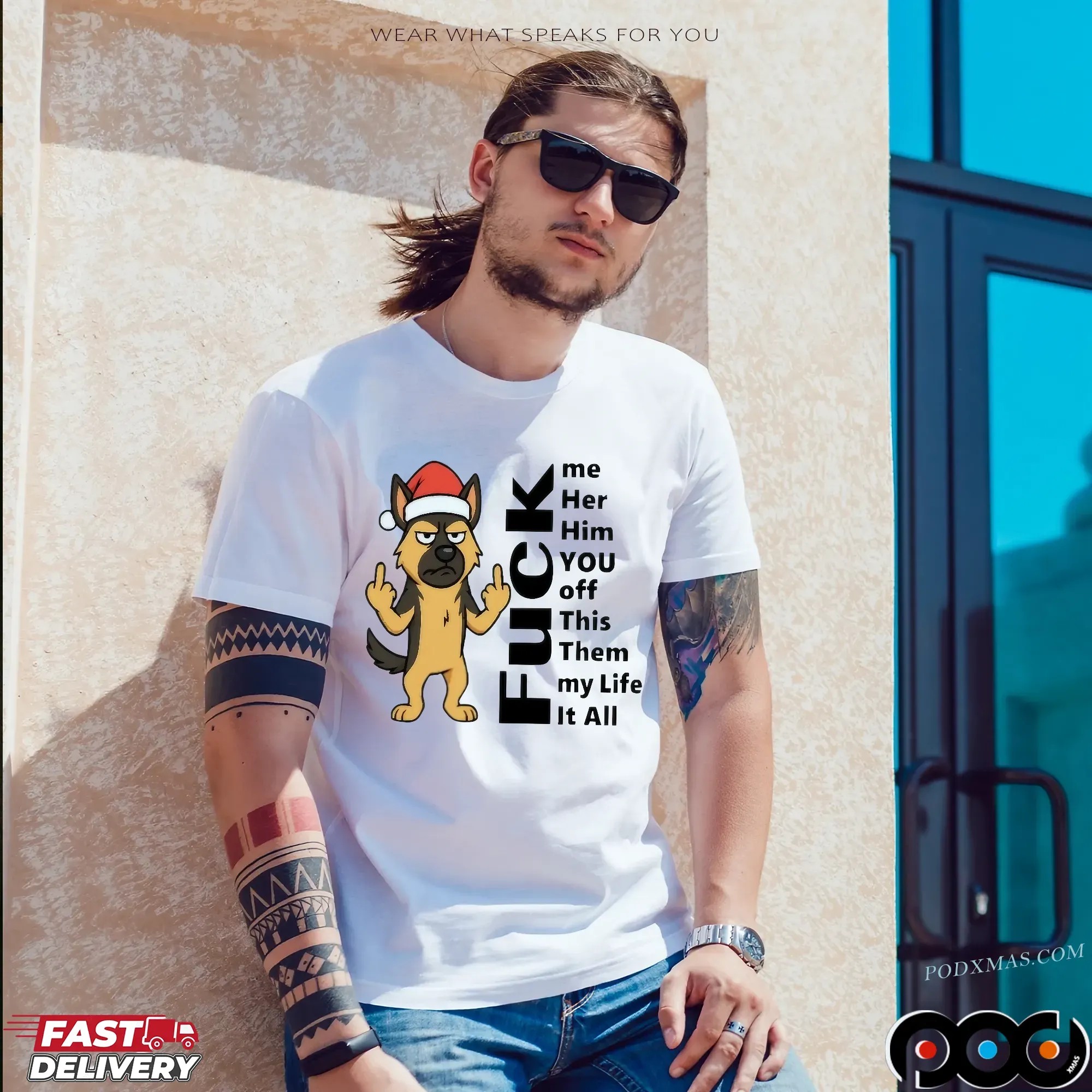 Dog Christmas Fuck Me Her Him You Off This Them My Life It All German Shepherd T Shirt