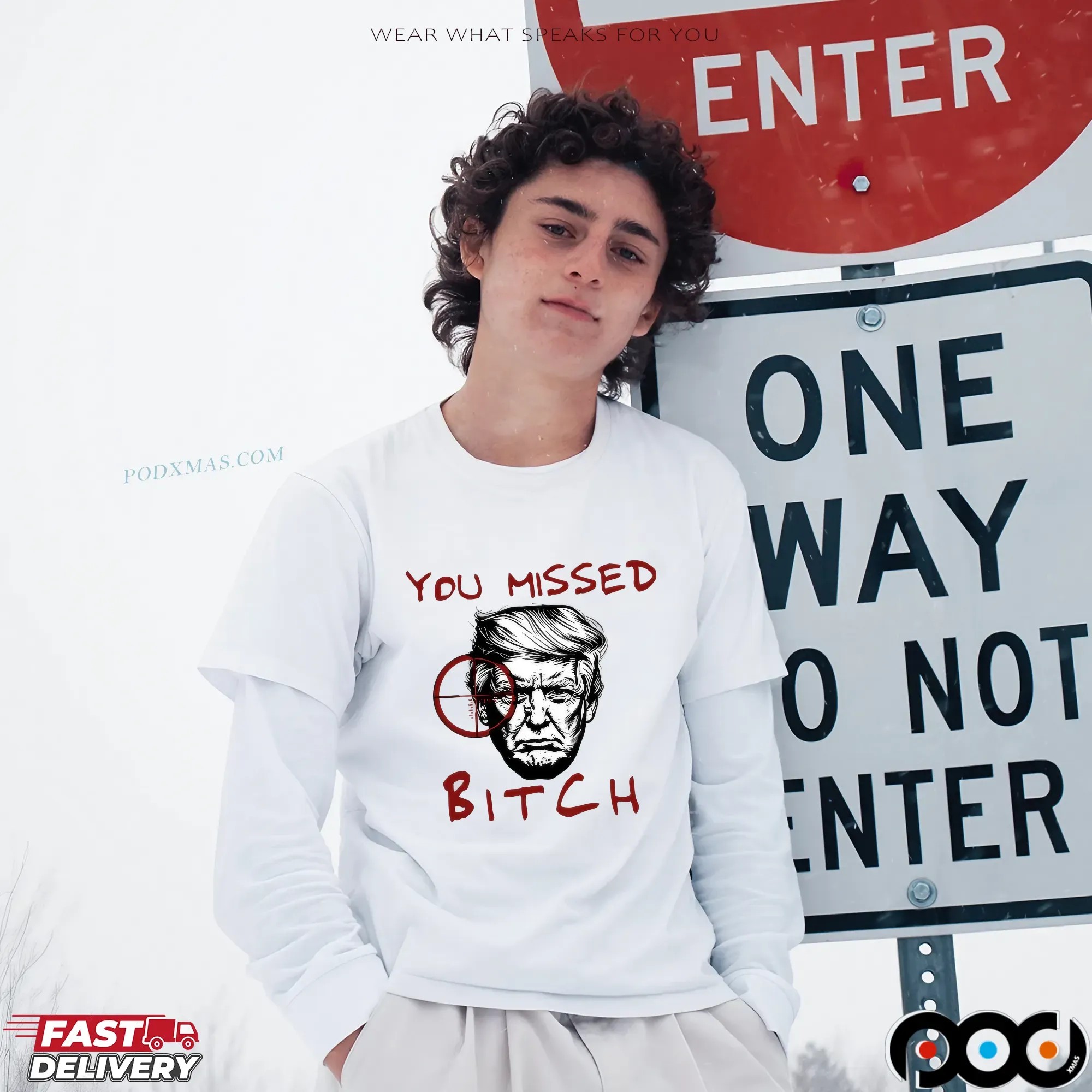 Donald Trump You Missed Bitch T Shirt