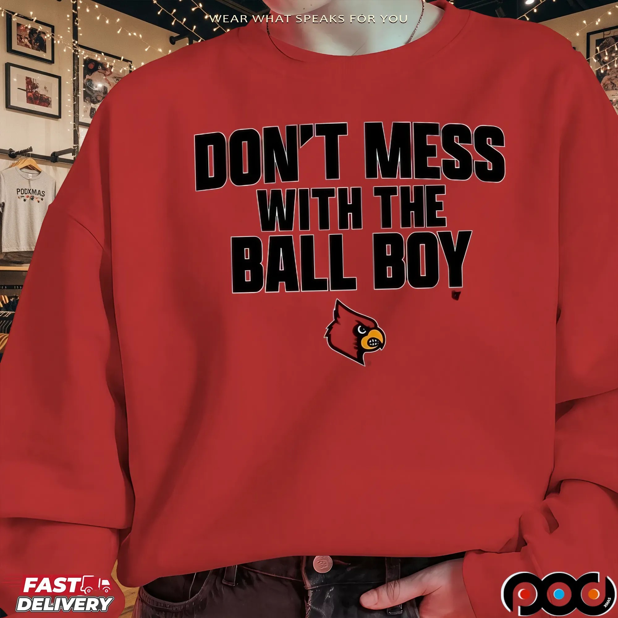 Don't Mess With The Ball Boy Louisville Cardinals Football T Shirt