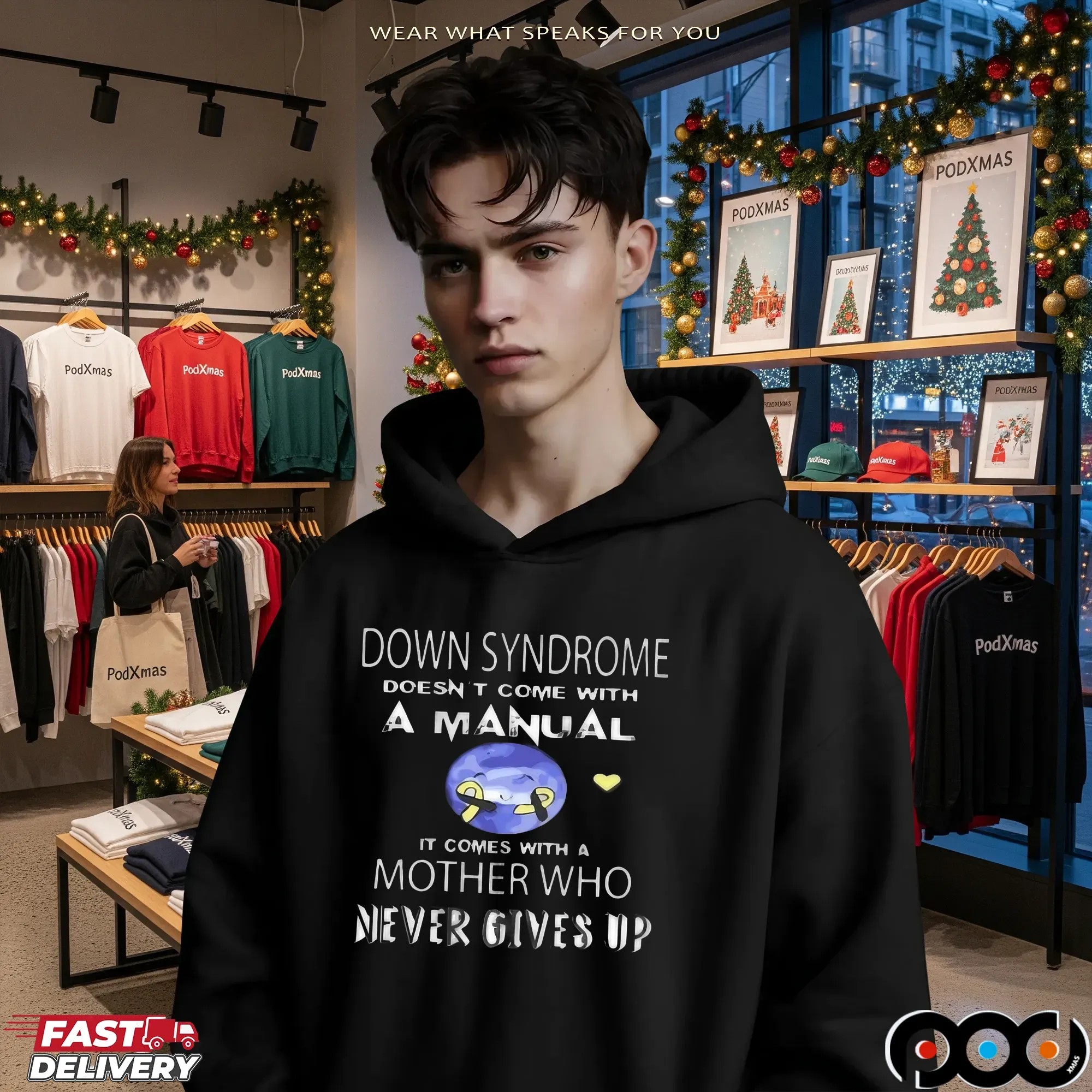 Down Syndrome Doesn't Come With A Manual It Comes With A Mother Who Never Gives Up Statement T Shirt