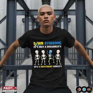 Down Syndrome It's Not A Disability It's A Different Ability T Shirt
