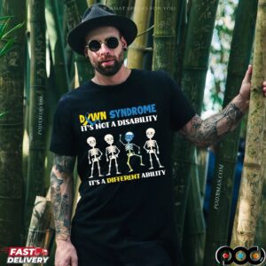 Down Syndrome It's Not A Disability It's A Different Ability T Shirt