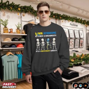 Down Syndrome It's Not A Disability It's A Different Ability T Shirt